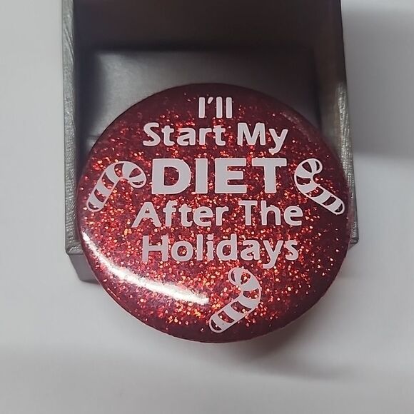 I'll Start My Diet After The Holidays Pin Button Brooch Red Glitter Russ Berrie - Picture 1 of 5